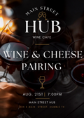 Wine and Cheese Pairing - Friday August 21th 7pm